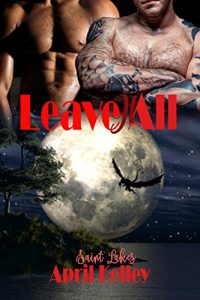 Download Leave It All (Saint Lakes #1) pdf, epub, ebook