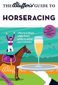 Download The Bluffer’s Guide to Horseracing (The Bluffer’s Guides) pdf, epub, ebook