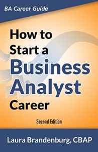 Download How to Start a Business Analyst Career: The handbook to apply business analysis techniques, select requirements training, and explore job roles leading … career (Business Analyst Career Guide) pdf, epub, ebook