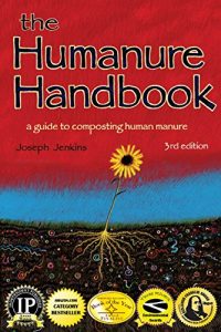 Download The Humanure Handbook: A Guide to Composting Human Manure pdf, epub, ebook