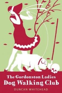 Download The Gordonston Ladies Dog Walking Club pdf, epub, ebook