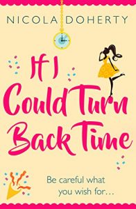 Download If I Could Turn Back Time: the laugh-out-loud love story of the year! pdf, epub, ebook