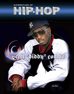 Download Sean “Diddy” Combs (Superstars of Hip-Hop) pdf, epub, ebook