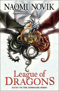 Download League of Dragons (The Temeraire Series, Book 9) pdf, epub, ebook