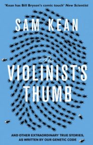 Download The Violinist’s Thumb: And other extraordinary true stories as written by our DNA pdf, epub, ebook