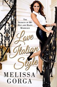 Download Love Italian Style: The Secrets of My Hot and Happy Marriage pdf, epub, ebook