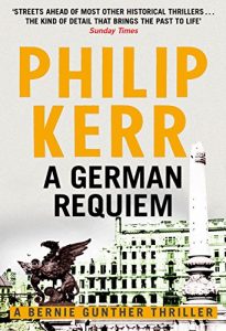 Download German Requiem: Bernie Gunther Thriller 3 pdf, epub, ebook
