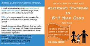 Download Asperger’s Syndrome in 8-11 Year Olds: by the girl with the curly hair (The Visual Guides Book 7) pdf, epub, ebook