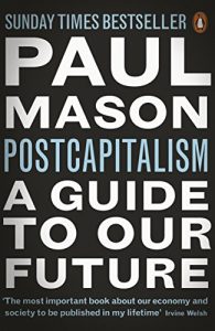 Download PostCapitalism: A Guide to Our Future pdf, epub, ebook