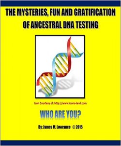 Download The Mysteries, Fun and Gratification of Ancestral DNA Testing: Who Are You? pdf, epub, ebook