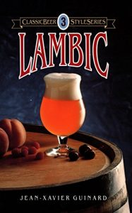 Download Lambic (Classic Beer Style Series) pdf, epub, ebook
