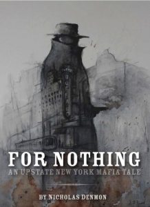 Download For Nothing (An Upstate New York Mafia Tale Book 1) pdf, epub, ebook