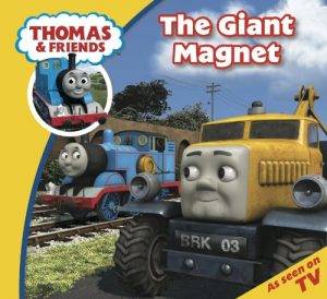 Download Thomas & Friends: The Giant Magnet (Thomas & Friends Story Time Book 2) pdf, epub, ebook