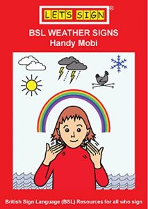 Download BSL WEATHER SIGNS: Handy Mobi (Let’s Sign Early Years) pdf, epub, ebook