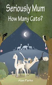 Download Seriously Mum, How Many Cats? pdf, epub, ebook