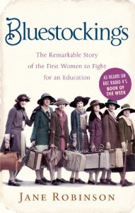 Download Bluestockings: The Remarkable Story of the First Women to Fight for an Education pdf, epub, ebook