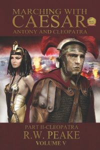 Download Marching With Caesar-Antony and Cleopatra: Part II-Cleopatra pdf, epub, ebook