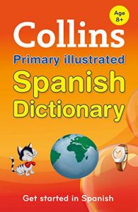 Download Collins Primary Illustrated Spanish Dictionary (Collins Primary Dictionaries) (Spanish Edition) pdf, epub, ebook