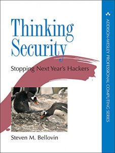 Download Thinking Security: Stopping Next Year’s Hackers (Addison-Wesley Professional Computing Series) pdf, epub, ebook