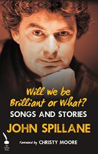 Download Will We Be Brilliant Or What?: Songs and Stories pdf, epub, ebook