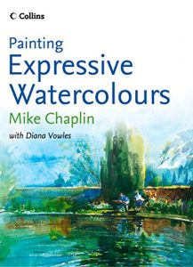 Download Painting Expressive Watercolours pdf, epub, ebook