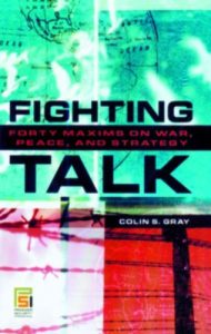 Download Fighting Talk: Forty Maxims on War, Peace, and Strategy (Praeger Security International) pdf, epub, ebook