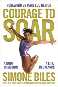 Download Courage to Soar (with Bonus Content): A Body in Motion, A Life in Balance pdf, epub, ebook