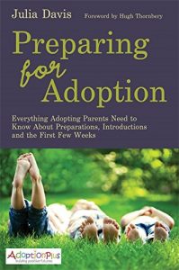 Download Preparing for Adoption: Everything Adopting Parents Need to Know About Preparations, Introductions and the First Few Weeks (Adoption Plus) pdf, epub, ebook