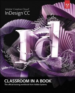 Download Adobe InDesign CC Classroom in a Book (Classroom in a Book (Adobe)) pdf, epub, ebook