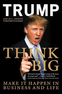 Download Think Big: Make It Happen in Business and Life pdf, epub, ebook