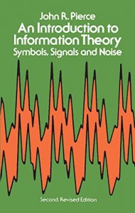 Download An Introduction to Information Theory: Symbols, Signals and Noise (Dover Books on Mathematics) pdf, epub, ebook