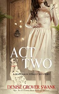 Download Act Two: Magnolia Steele Mystery #2 pdf, epub, ebook