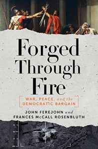 Download Forged Through Fire: War, Peace, and the Democratic Bargain pdf, epub, ebook