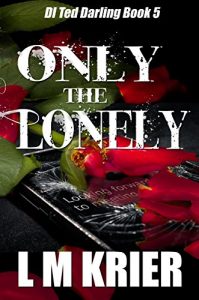 Download Only the Lonely: DI Ted Darling Series Book 5 pdf, epub, ebook