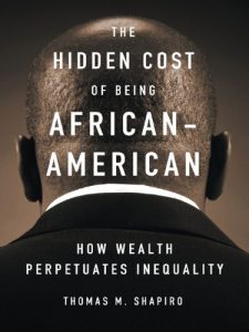 Download The Hidden Cost of Being African American: How Wealth Perpetuates Inequality pdf, epub, ebook