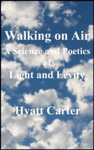 Download Walking on Air: A Science and Poetics of Light and Levity pdf, epub, ebook