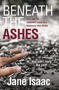 Download Beneath the Ashes: Shocking. Page-Turning. Crime Thriller with DI Will Jackman (The DI Will Jackman series) pdf, epub, ebook