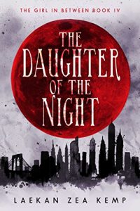 Download The Daughter of the Night: The Girl In Between Book 4 pdf, epub, ebook