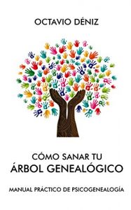 Download Cómo sanar tu árbol genealógico (Spanish Edition) pdf, epub, ebook