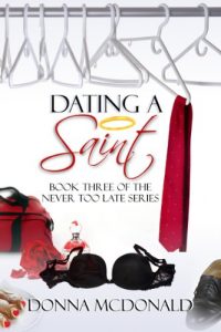 Download Dating A Saint: Book Three of the Never Too Late Series pdf, epub, ebook