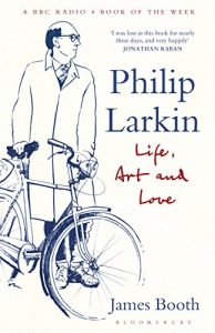 Download Philip Larkin: Life, Art and Love pdf, epub, ebook