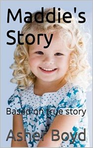 Download Maddie’s Story: Based on true story pdf, epub, ebook
