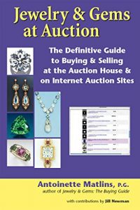 Download Jewelry & Gems at Auction: The Definitive Guide to Buying & Selling at the Auction House & on Internet Auction Sites pdf, epub, ebook