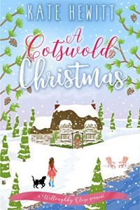 Download A Cotswold Christmas (Willoughby Close Book 1) pdf, epub, ebook