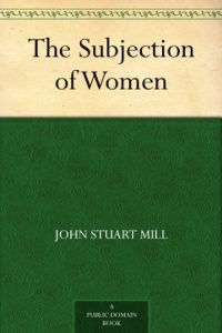 Download The Subjection of Women pdf, epub, ebook