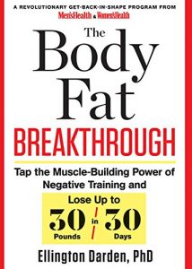 Download The Body Fat Breakthrough: Tap the muscle-building power of negative training and lose up to 30 pounds in 30 days pdf, epub, ebook