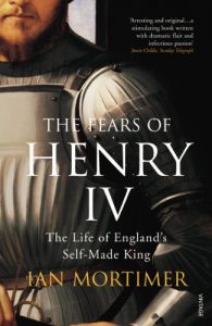 Download The Fears of Henry IV: The Life of England’s Self-Made King pdf, epub, ebook