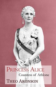 Download Princess Alice: Countess of Athlone pdf, epub, ebook