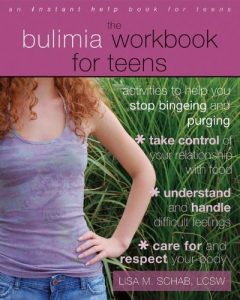 Download The Bulimia Workbook for Teens: Activities to Help You Stop Bingeing and Purging (Instant Help Book for Teens) pdf, epub, ebook