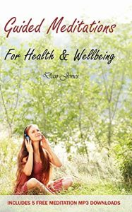 Download Guided Meditations For Health & Wellbeing pdf, epub, ebook